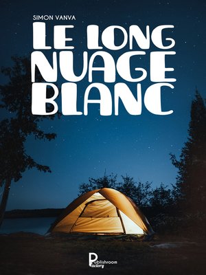 cover image of Le long nuage blanc